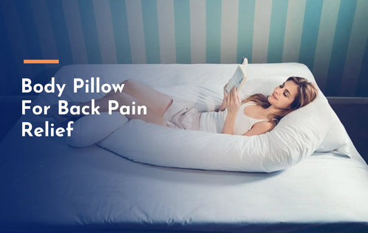 Body Pillow for Back Pain relief