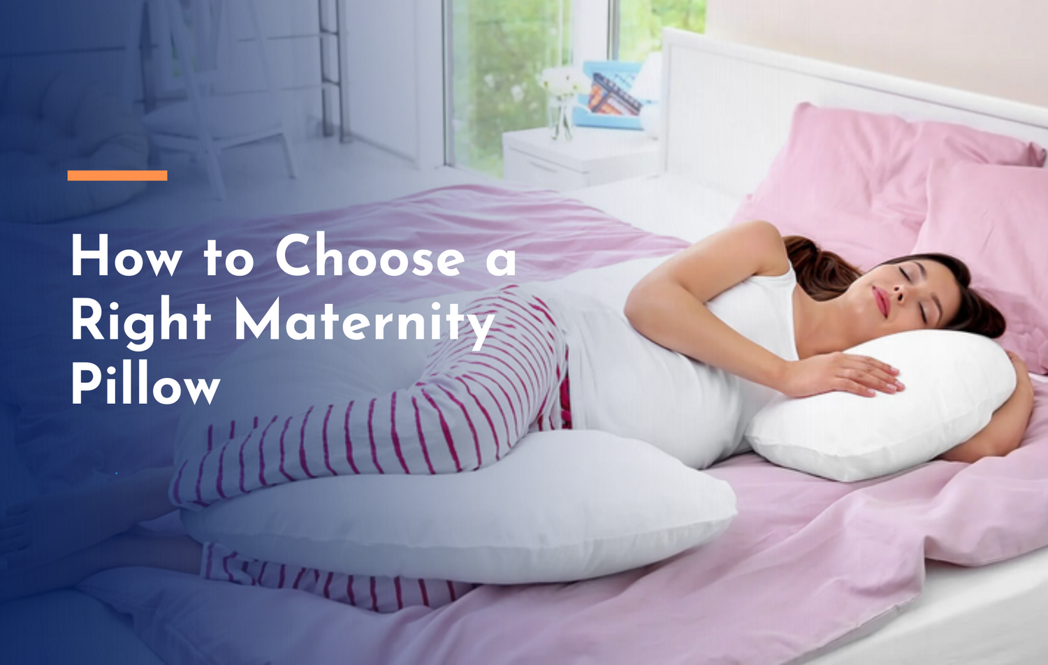 How to Choose Maternity Pillow A Complete Guide