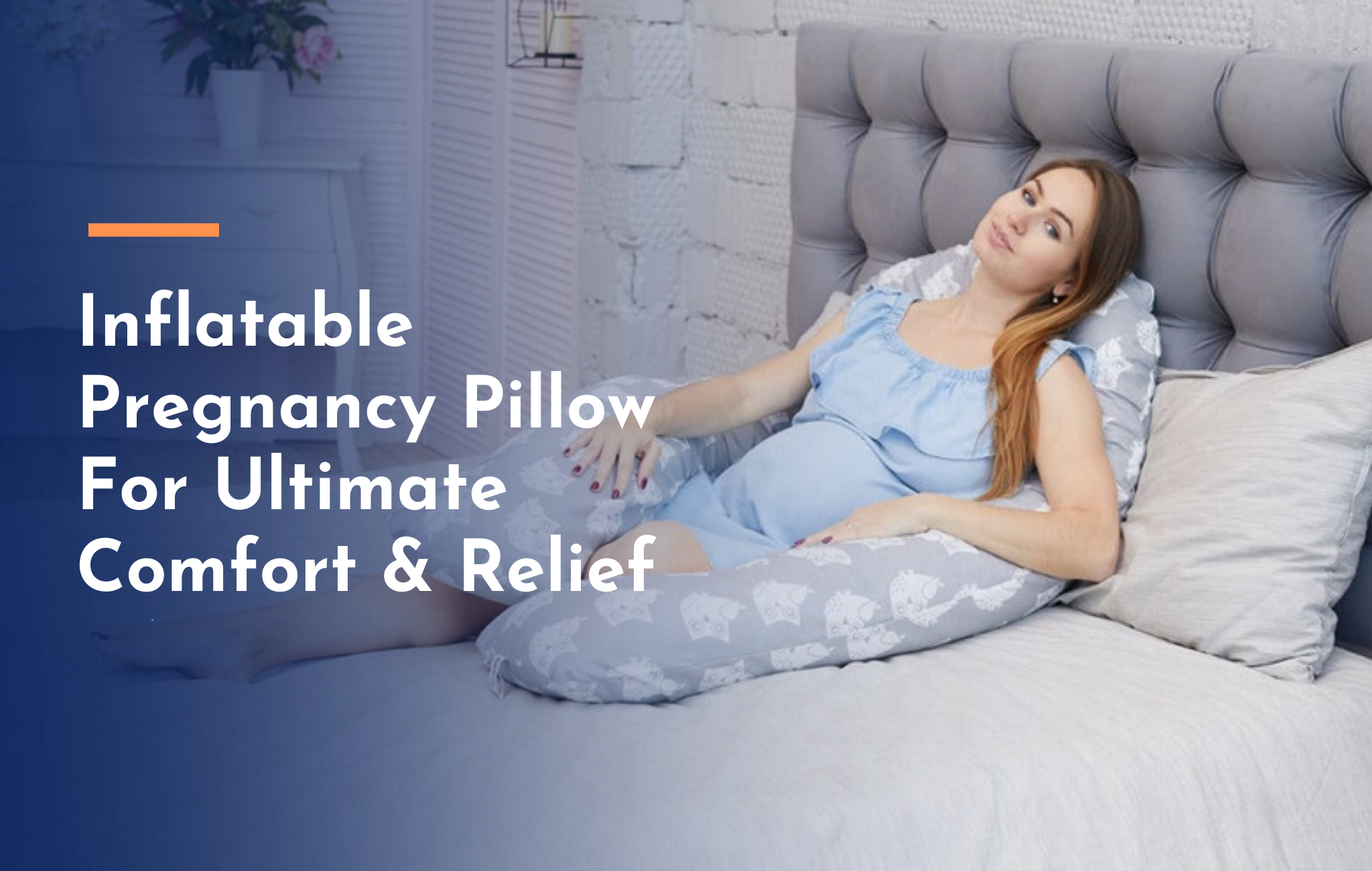 What are the benefits of Inflatable Pregnancy Pillows?