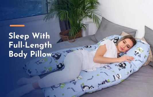 Sleep With Full Length Body Pillow